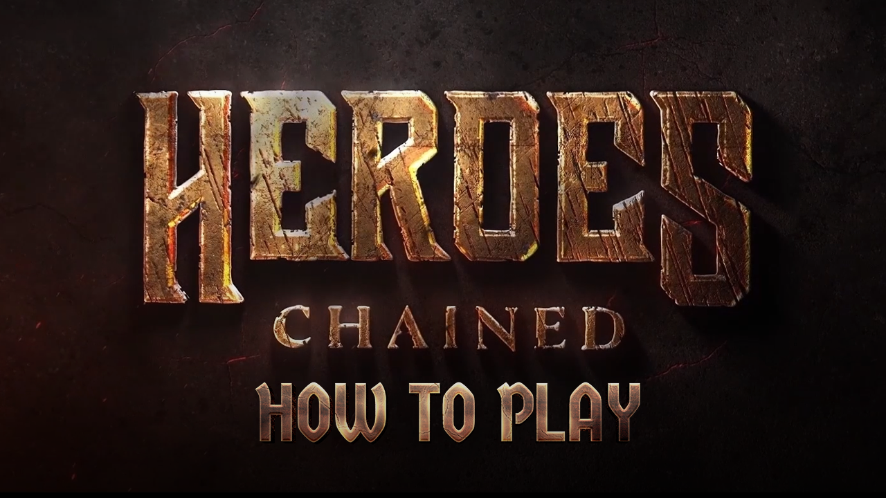 Heroes Chained Game Flow & Guide To Playing!